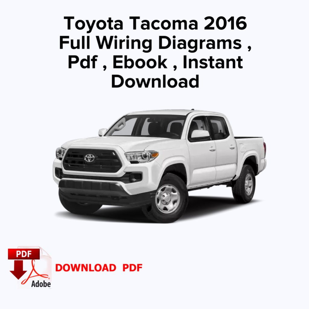 Toyota Tacoma 2016: Vollständige Schaltpläne, E-Book als PDF, Sofort-Download