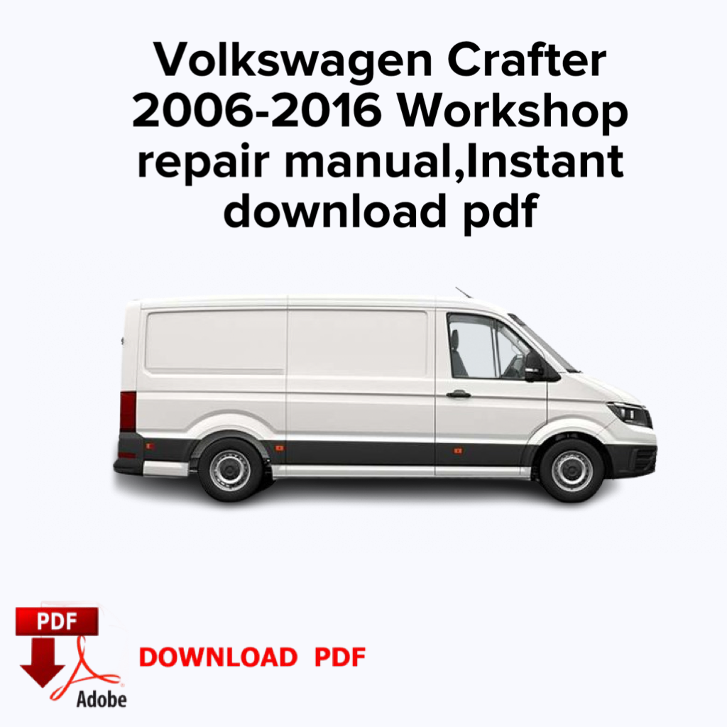 Volkswagen Crafter
2006,2007,2008,2009,2010,2011,2012,2013,2014,2015,2016 Werkstatt-Reparaturhandbuch, Werks-Servicehandbuch, Sofortiger Download als PDF