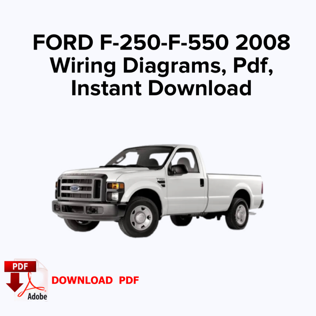 Ford F-250-F-550 2008 Wiring Diagrams, Ebook pdf, Book, Instant download