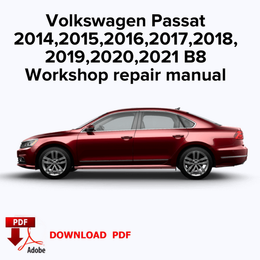 Volkswagen Passat
2014,2015,2016,2017,2018,
2019,2020,2021 B8 Workshop repair manual,Factory service manual,Ebook Pdf