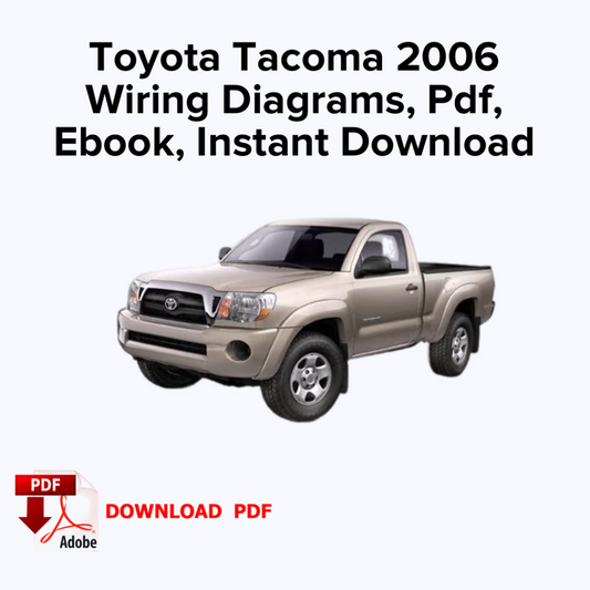 Toyota Tacoma 2006 Schémas de câblage, Ebook pdf, Téléchargement instantané