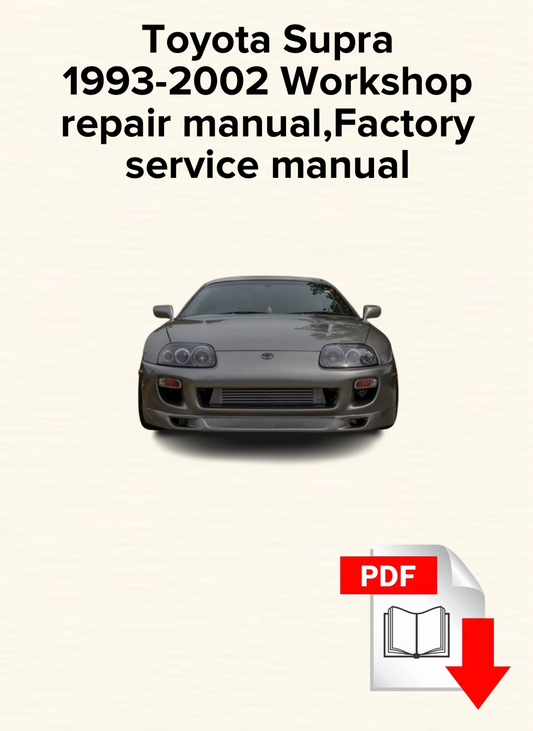 Toyota Supra 1993-2002 Workshop repair manual,Factory service manual,OEM