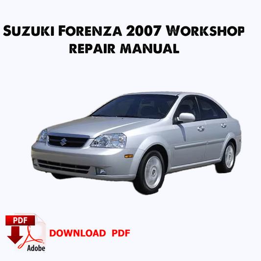 Suzuki Forenza 2006,2007,2008 Manuel de réparation de service d’usine, Manuel de réparation de service d’atelier, Ebook, Pdf, livre, Téléchargement instantané