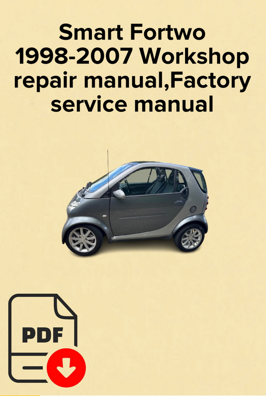 Smart Fortwo 1998-2007 Workshop repair manual,Factory service manual,OEM