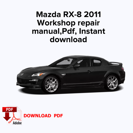 Mazda RX-8 2011 Werksreparaturhandbuch, Werkstatt-Reparaturhandbuch, E-Book PDF, Sofort-Download