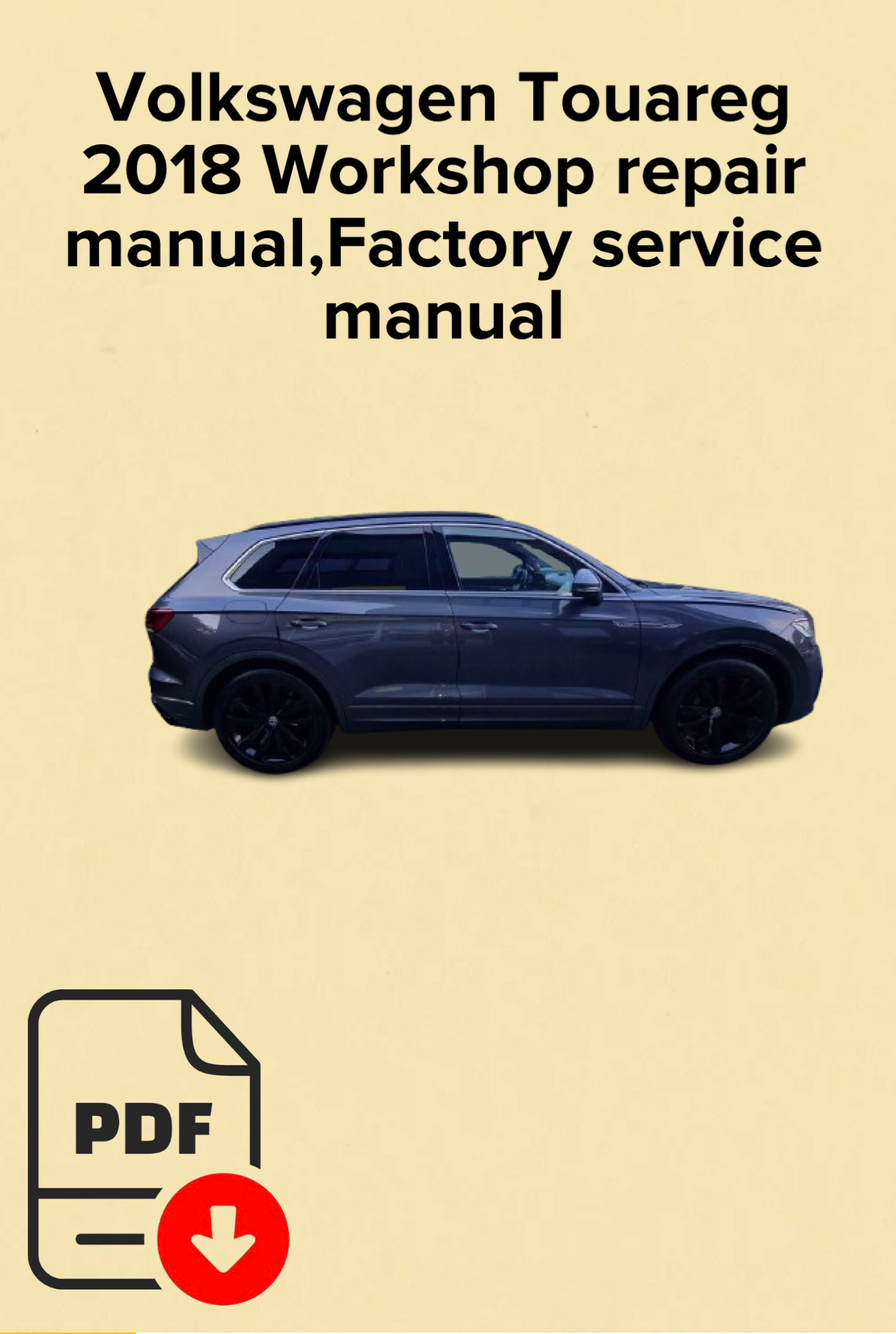 Volkswagen Touareg 2018 Workshop repair manual,Factory service manual,OEM