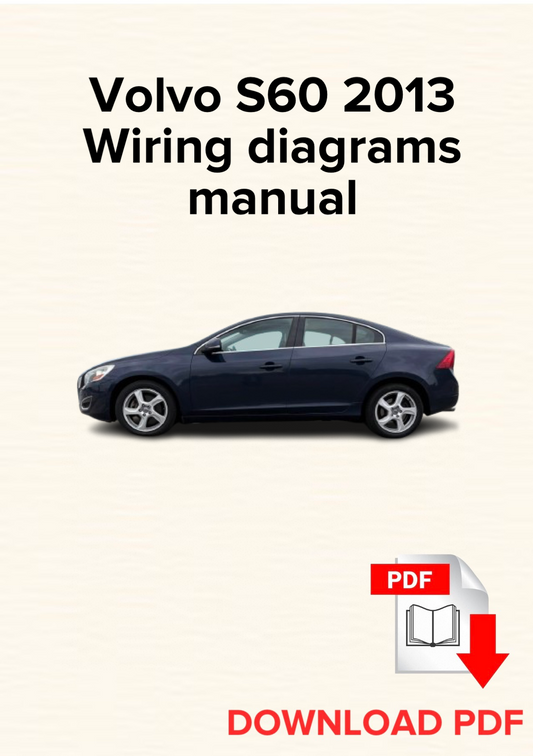 Volvo S60 2013 Wiring diagrams manual