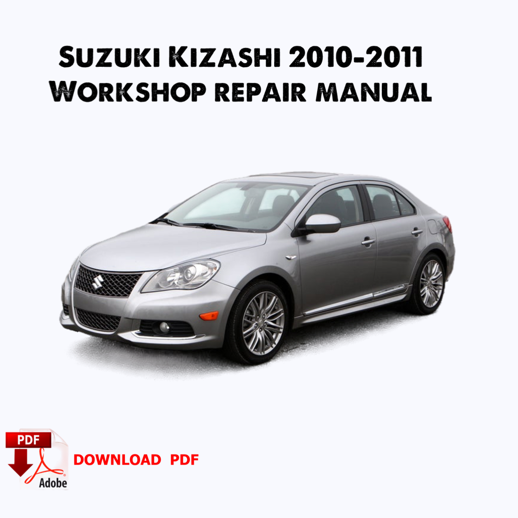 Suzuki Kizashi 2010,2011 Manuel de réparation d'usine, Manuel de réparation de service d'atelier, service de réparation ebook, pdf, livre, téléchargement instantané