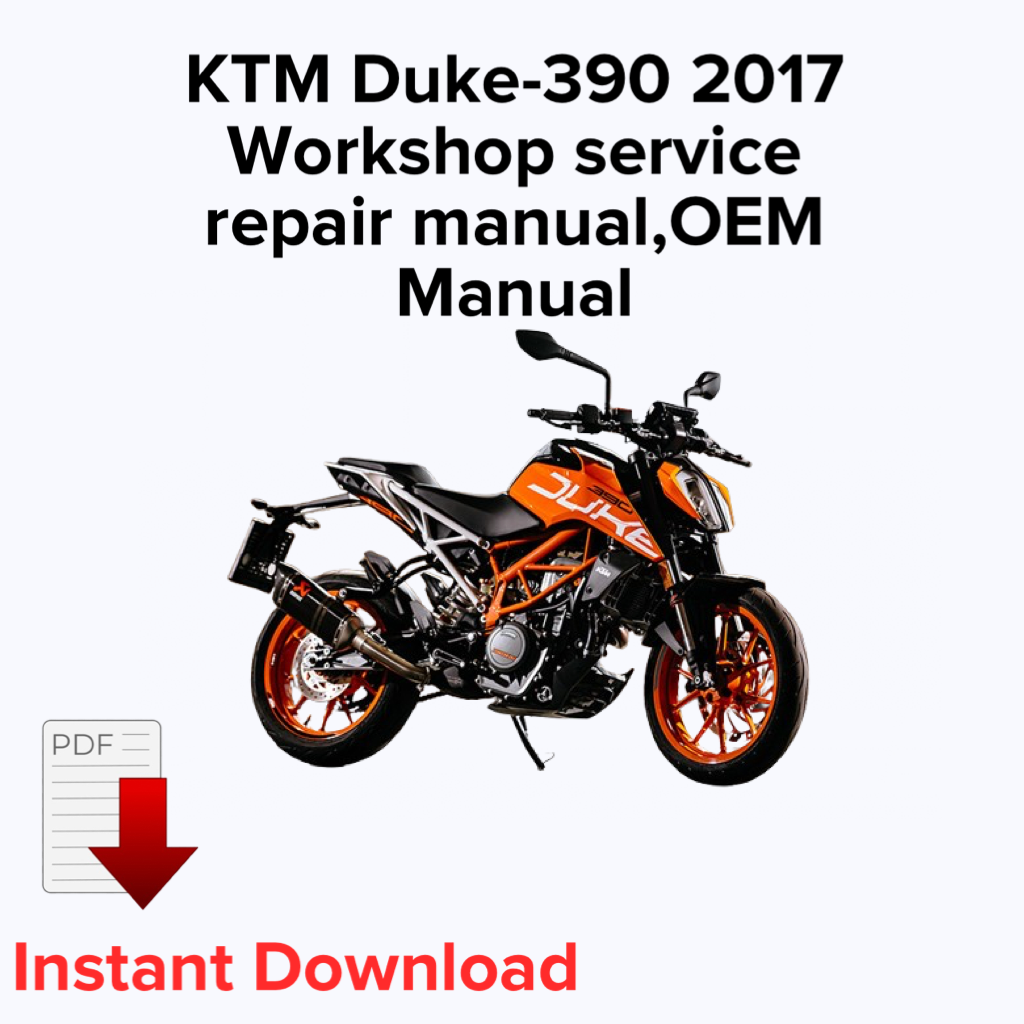 KTM Duke-390 2017 Workshop service repair manual,OEM Manual,Factory repair manual