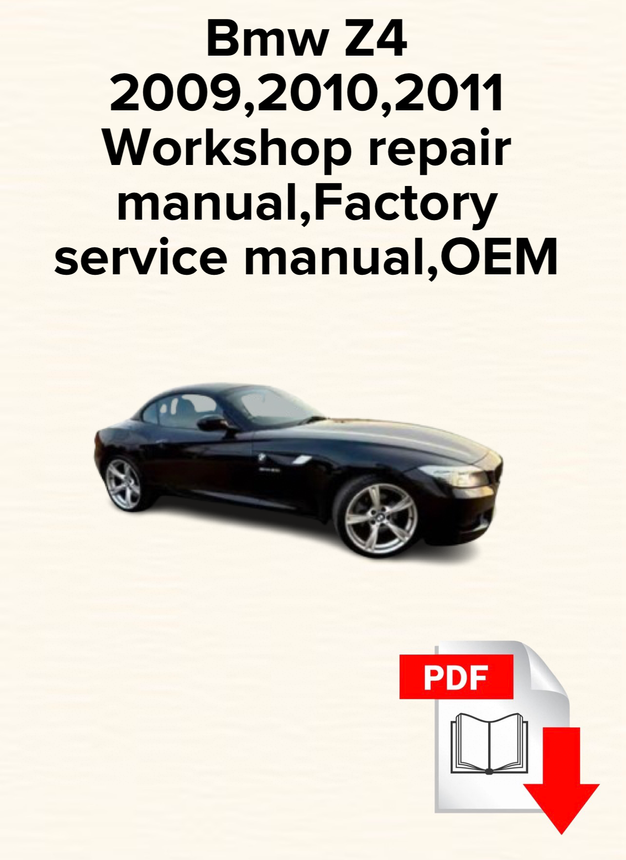 Bmw Z4 2009,2010,2011 Workshop repair manual,Factory service manual,OEM