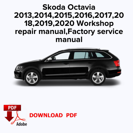 Skoda Octavia
2013,2014,2015,2016,2017,20
18,2019,2020 Workshop repair manual, Factory service manual,Ebook pdf