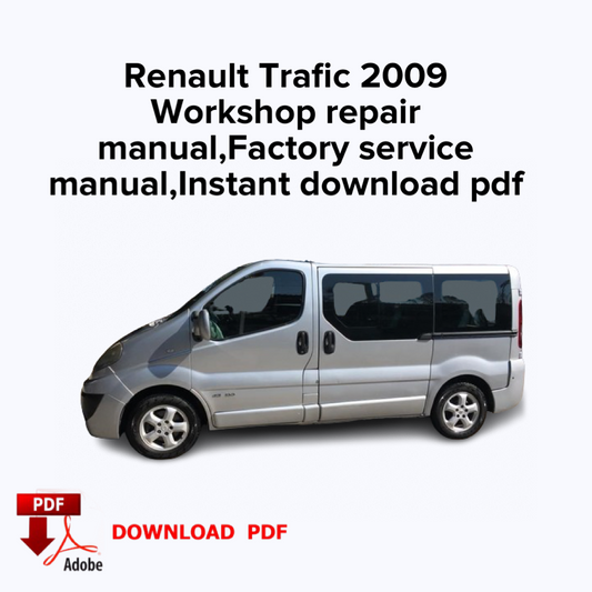 Renault Trafic 2009
Workshop repair manual, Factory service manual,Ebook,Instant download pdf