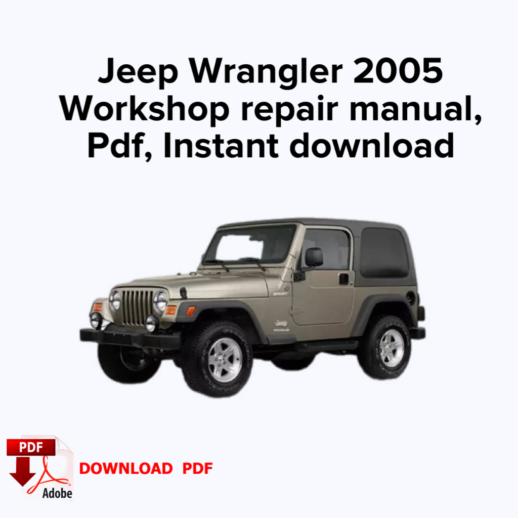 Jeep Wrangler 2005 Werkstatt-Service-Reparaturhandbuch, Werkstatthandbuch, E-Book PDF, Buch, Sofort-Download