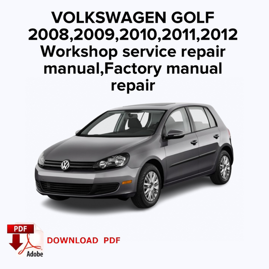 Volkswagen Golf
2008,2009,2010,2011,2012
Workshop service repair manual, Factory manual repair,ebook