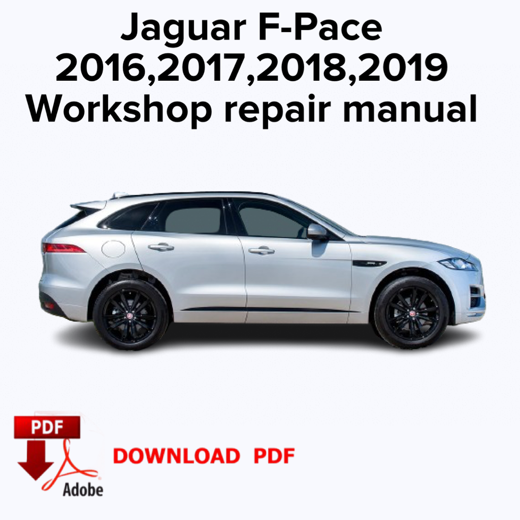 Jaguar F-Pace
2016,2017,2018,2019
Workshop repair manual,Factory service manual,Ebook Pdf