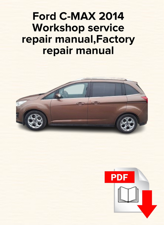 Ford C-MAX 2014 Workshop service repair manual,Factory repair manual,OEM