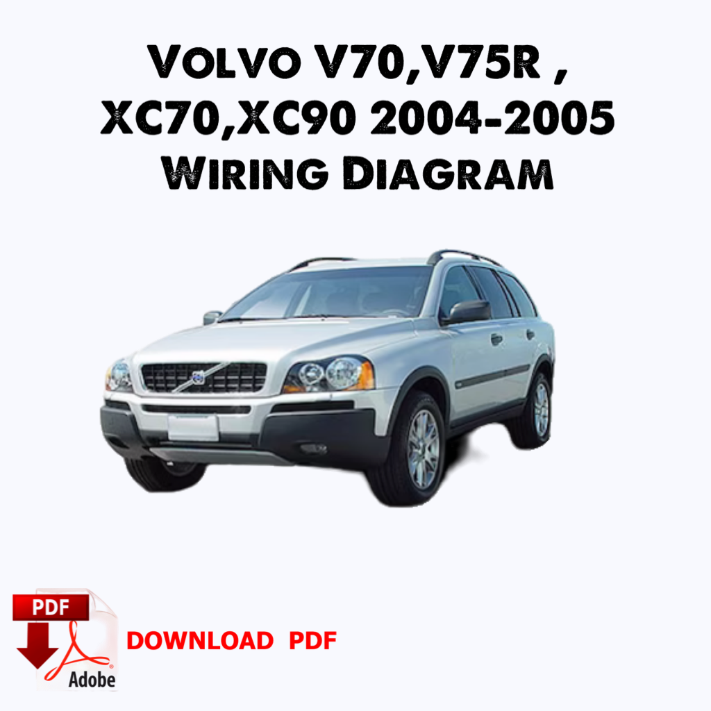 Volvo V70, V75R, XC70, XC90 2004-2005 Schéma de câblage manuel complet, Ebook, livre, téléchargement instantané