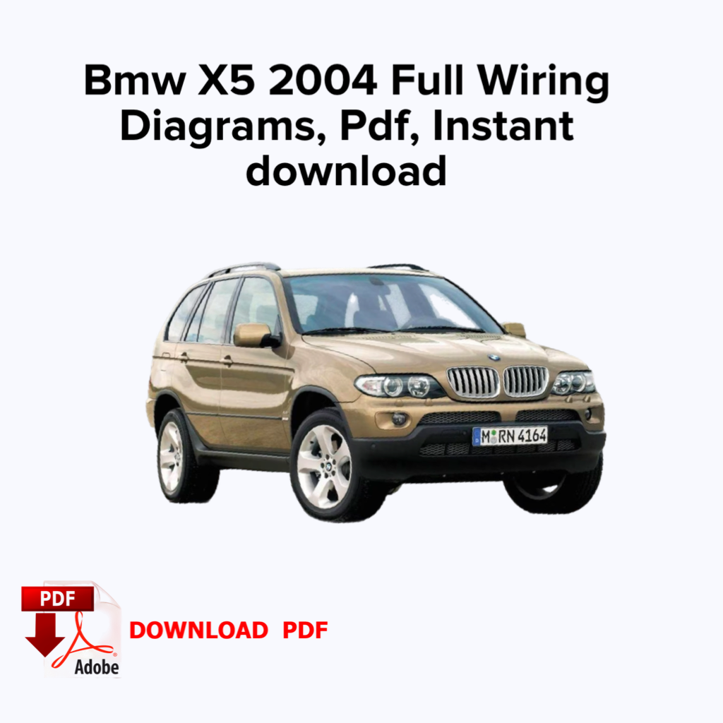 Bmw X5 2004 Schémas de câblage du système, Ebook Pdf, Téléchargement instantané