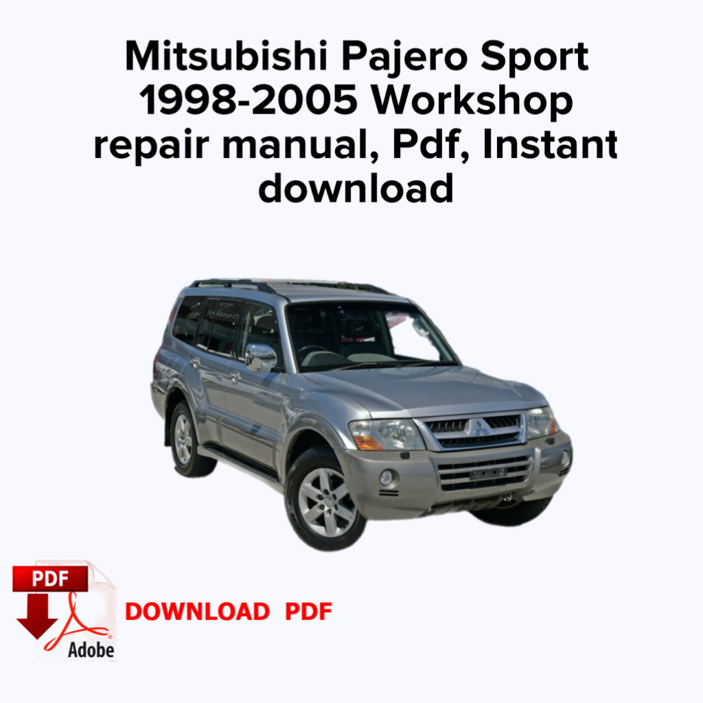 Mitsubishi Pajero Sport 1998-2005 Werksreparaturhandbuch, Werkstatt-Reparaturhandbuch, E-Book PDF, Sofort-Download