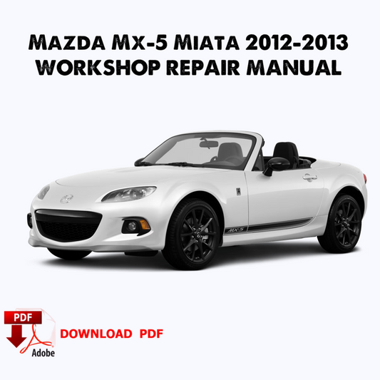 Mazda Mx-5 Miata 2013 Werkshandbuch, Werkstatt-Service-Reparaturhandbuch, E-Book, PDF-Buch, Sofort-Download