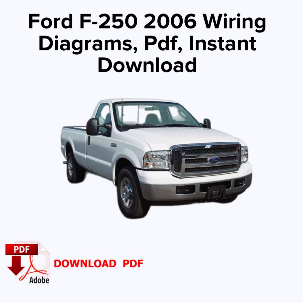 Ford F-250 2006 Schémas de câblage , Ebook Pdf, Téléchargement instantané