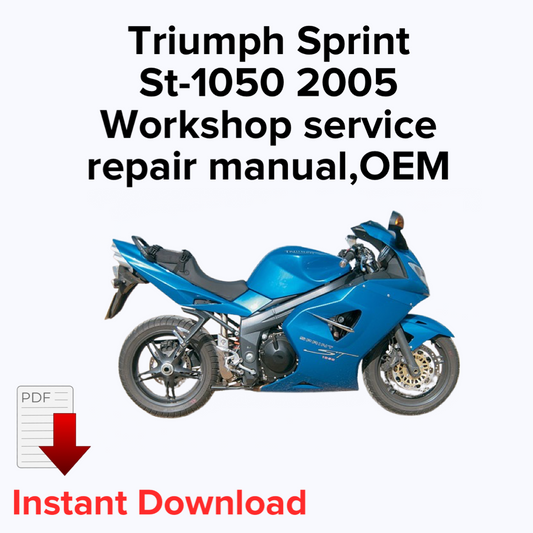 Triumph Sprint St-1050 2005 Workshop service repair manual,OEM Manual,Factory repair manual