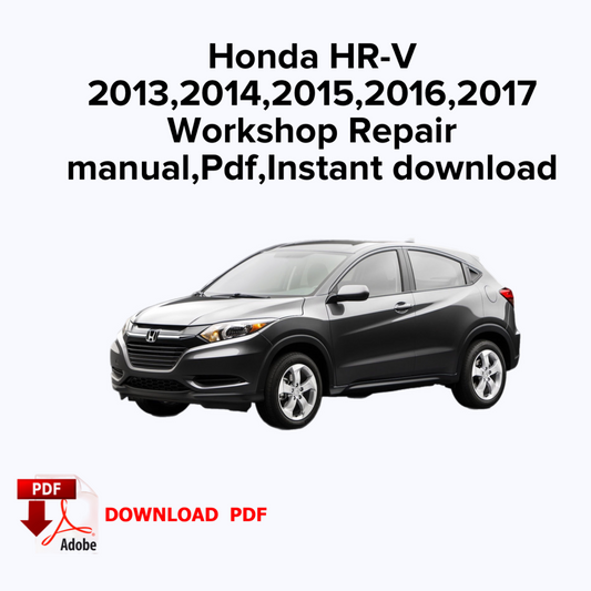 Honda HR-V 2013,2014,2015,2016,2017 Werksservice-Reparaturhandbuch, Werkstatt-Reparaturhandbuch, E-Book PDF, Sofort-Download