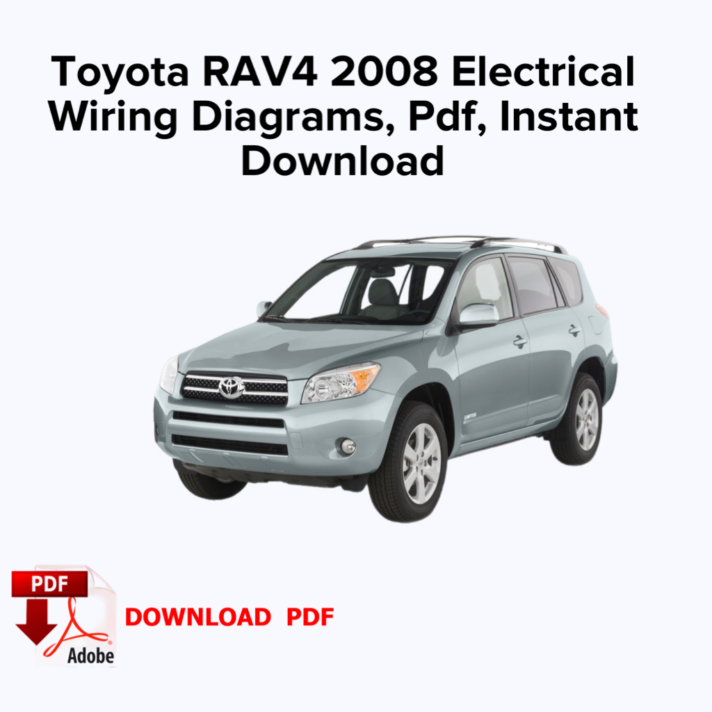 Toyota RAV4 2008 Schémas de câblage électrique, Ebook Pdf, Téléchargement instantané